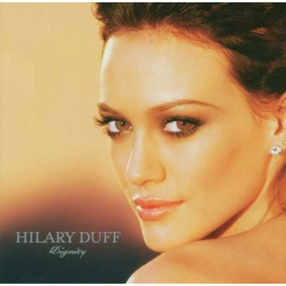 Hilary Duff - Dignity  CD